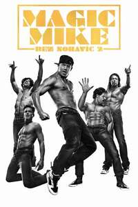 Magic Mike XXL - Posters