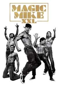Magic Mike XXL - Posters