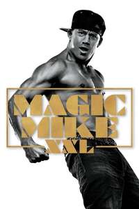 Magic Mike XXL - Posters