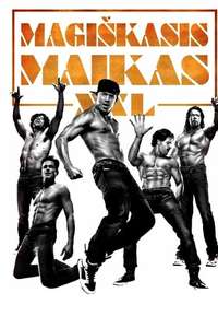 Magic Mike XXL - Posters