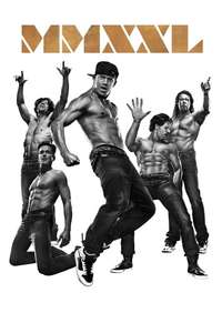 Magic Mike XXL - Posters