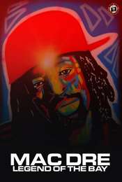 Mac Dre: Legend of the Bay