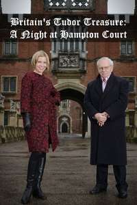 Britain's Tudor Treasure: A Night at Hampton Court - Poster