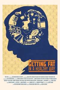 Getting Fat in a Healthy Way - Poster