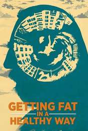 Getting Fat in a Healthy Way