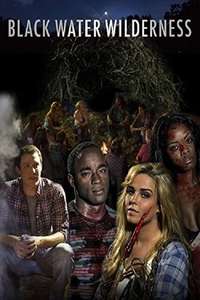 Black Water Wilderness - Poster