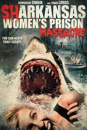 Sharkansas Women's Prison Massacre