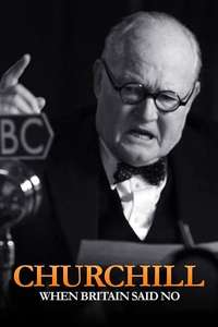 Churchill: When Britain Said No - Poster