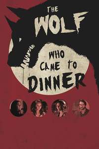 The Wolf Who Came to Dinner - Poster