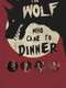 The Wolf Who Came to Dinner
