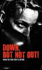 Down  But Not Out!