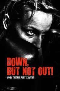 Down  But Not Out! - Poster
