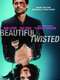 Beautiful & Twisted