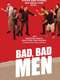 Bad  Bad Men