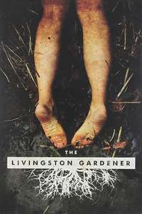 The Livingston Gardener - Poster
