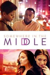 Somewhere In The Middle - Poster