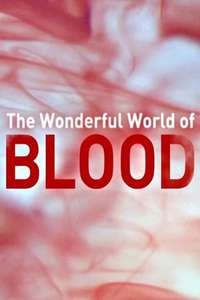 The Wonderful World of Blood with Michael Mosley - Poster