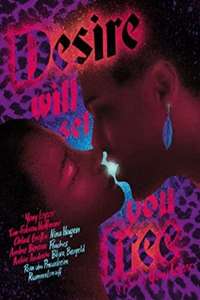 Desire Will Set You Free - Poster