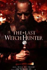 The Last Witch Hunter - Poster