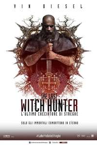 The Last Witch Hunter - Poster