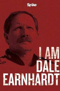 I Am Dale Earnhardt - Poster