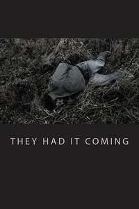 They Had It Coming - Poster
