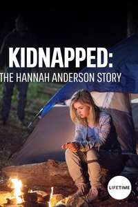 Kidnapped: The Hannah Anderson Story - Poster