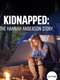 Kidnapped: The Hannah Anderson Story