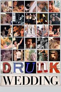 Drunk Wedding - Poster
