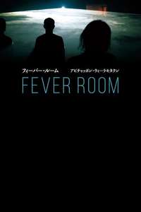 Fever Room - Poster
