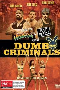 Dumb Criminals: The Movie - Poster