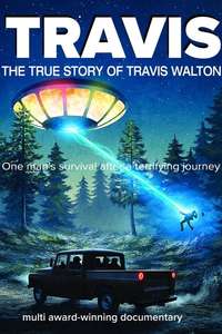 Travis: The True Story of Travis Walton - Poster