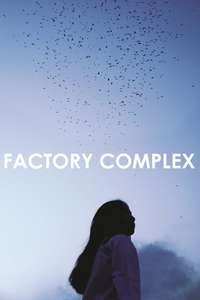 Factory Complex - Poster