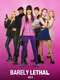 Barely Lethal