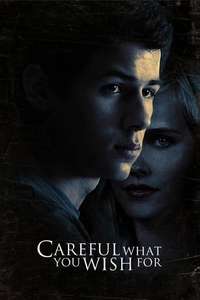 Careful What You Wish For - Poster