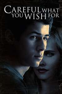 Careful What You Wish For - Poster