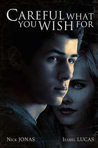 Careful What You Wish For - Poster