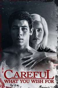 Careful What You Wish For - Poster