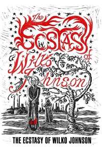 The Ecstasy of Wilko Johnson - Poster