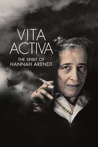 Vita Activa: The Spirit of Hannah Arendt - Poster