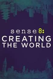 Sense8: Creating the World
