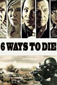 6 Ways to Die - Poster