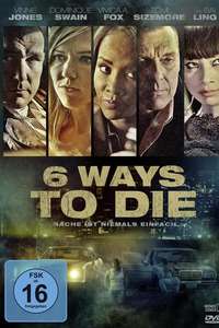 6 Ways to Die - Poster