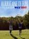 Hurricane of Fun: The Making of Wet Hot