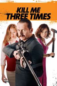Kill Me Three Times - Poster