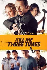 Kill Me Three Times - Poster