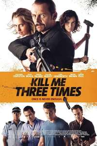 Kill Me Three Times - Poster