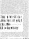 The Statistical Analysis of Your Failing Relationship