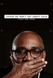 Things We Won't Say About Race That Are True