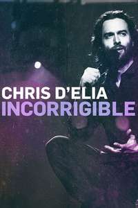Chris D'Elia: Incorrigible - Poster